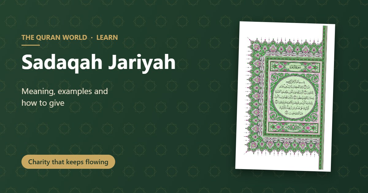 Sadaqah jariyah meaning, examples and how to give, with the green Madinah Mushaf