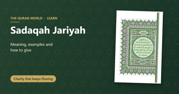 Sadaqah jariyah meaning, examples and how to give, with the green Madinah Mushaf