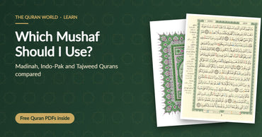 Which Mushaf Should I Use? Madinah, Indo-Pak and Tajweed Qurans compared, with pages from the green Madinah Mushaf and a colour coded Tajweed Quran
